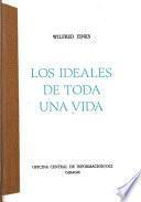 Los ideales de toda una vida