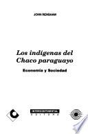 Los indígenas del Chaco paraguayo