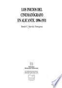 Los inicios del cinematógrafo en Alicante, 1896-1931