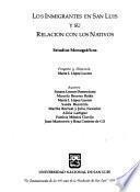 Los inmigrantes en San Luis y su relación con los nativos