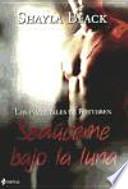 Los Inmortales de Brethren. Sedúceme Bajo la Luna