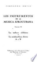 Los instrumentos de la música afrocubana: Los tambores xilfónicos y los membranófonos abiertos, A a N