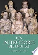 Los intercesores del Opus Dei