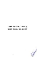Los invencibles en la guerra del Chaco
