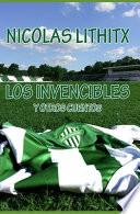 Los Invencibles y otros Cuentos