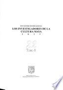 Los Investigadores de la cultura maya