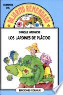 Los jardines de Plácido