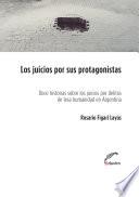 Los juicios por sus protagonistas
