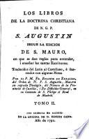 Los libros de la doctrina christiana de ... S. Augustin según la edición de S. Mauro ...