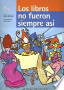 Los libros no fueron siempre así