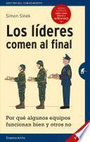 Los líderes comen al final : por qué algunos equipos funcionan bien y otros no