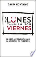 Los lunes también son viernes
