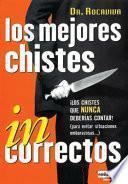 Los mejores chistes incorrectos