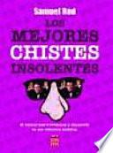 Los Mejores Chistes Insolentes