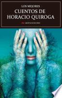Los mejores cuentos de Horacio Quiroga