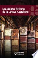 Los mejores Refranes de la Lengua Castellana