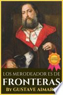 LOS MERODEADORES DE FRONTERAS