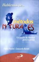Los métodos naturales Pezzini, Paola - Boretti, Leonardo. 1a. ed.