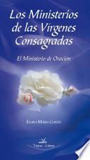 Los ministerios de las vírgenes consagradas