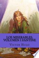 Los Miserables, Volumen I Fantine (Spanish Edition)
