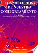 LOS MISTERIOS DE NUESTRO COMPORTAMIENTO