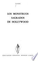 Los monstruos sagrados de Hollywood