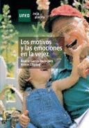 Los motivos y las emociones en la vejez