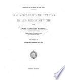 Los mozárabes de Toledo en los siglos XII y XIII--Volumen preliminar: Estudio e índeces
