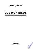 Los muy ricos
