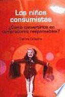 LOS NIÑOS CONSUMISTAS