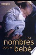 Los nombres para el bebe/ Baby names