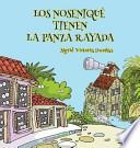Los Nosenique Tienen La Panza Rayada