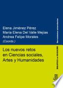 Los nuevos retos en Ciencias sociales, Artes y Humanidades