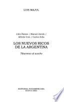 Los nuevos ricos de la Argentina