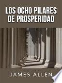 Los ocho pilares de Prosperidad (Traducido)