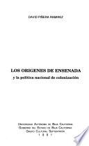 Los orígenes de Ensenada y la política nacional de colonización