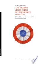 Los orígenes de los cultos revolucionarios (1789-1792)