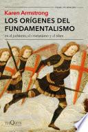 Los orígenes del fundamentalismo en el judaísmo, el cristianismo y el islam