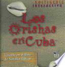 Los Orishas En Cuba