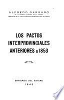 Los pactos interprovinciales anteriores a 1853