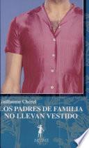 Los padres de familia no llevan vestido