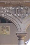 Los palacios del Renacimiento