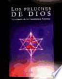 Los peluches de Dios : el renacer de la conciencia crística