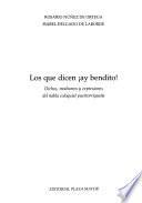 Los que dicen !ay bendito!