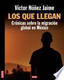 Los que llegan
