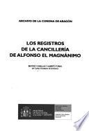 Los registros de la cancillería de Alfonso el Magnánimo