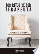 Los retos de ser terapeuta