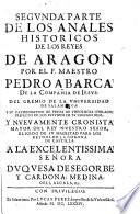 Los Reyes de Aragon en anales historicos, distribuidos en dos partes