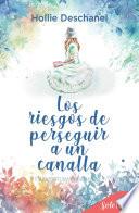 Los riesgos de perseguir a un canalla (Cazafortunas y canallas 3)