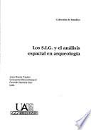 Los S.I.G. y el análisis espacial en arqueología